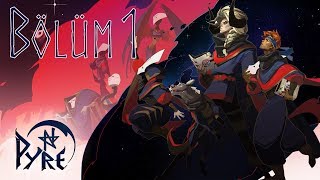Pyre Türkçe: Bölüm 1: Okuyucu!