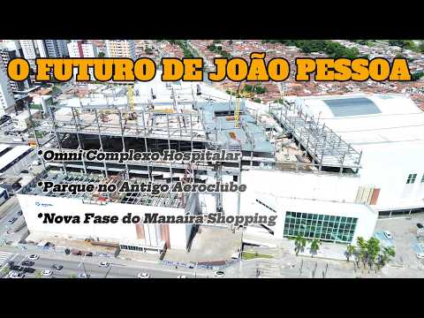 João Pessoa Cresce em Manaíra: Veja as Obras Que Estão Transformando o Bairro