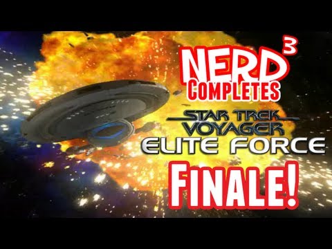 Nerd³ Completes... Star Trek Voyager: Elite Force - Finale!