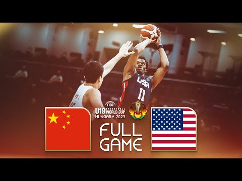 China v USA | Full Basketball Game | FIBA U19 Basketball World Cup 2023