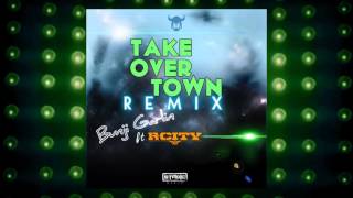 Bunji Garlin feat. R.City - Take Over Town (Remix) | 2016 Music Release