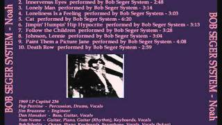 Bob Segar System , Noah 1969 Death Row
