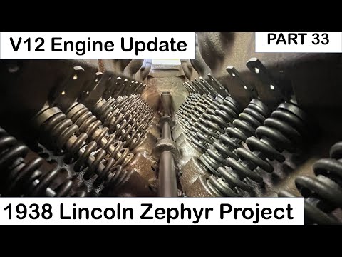 1938 Part 33 Flathead “Cam Cathedral “ V12 Build Update. 1938 Lincoln Zephyr V12 Coupe Restoration.