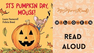 IT’S PUMPKIN DAY,  MOUSE!   Halloween Read Aloud gameplay video by ninaphan, 0:53 duration