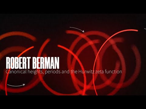 Robert Berman - Canonical heights, periods and the Hurwitz zeta function