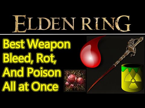This weapon does bleed, rot, and poison AT THE SAME TIME, best Elden Ring weapons, Antspur Rapier