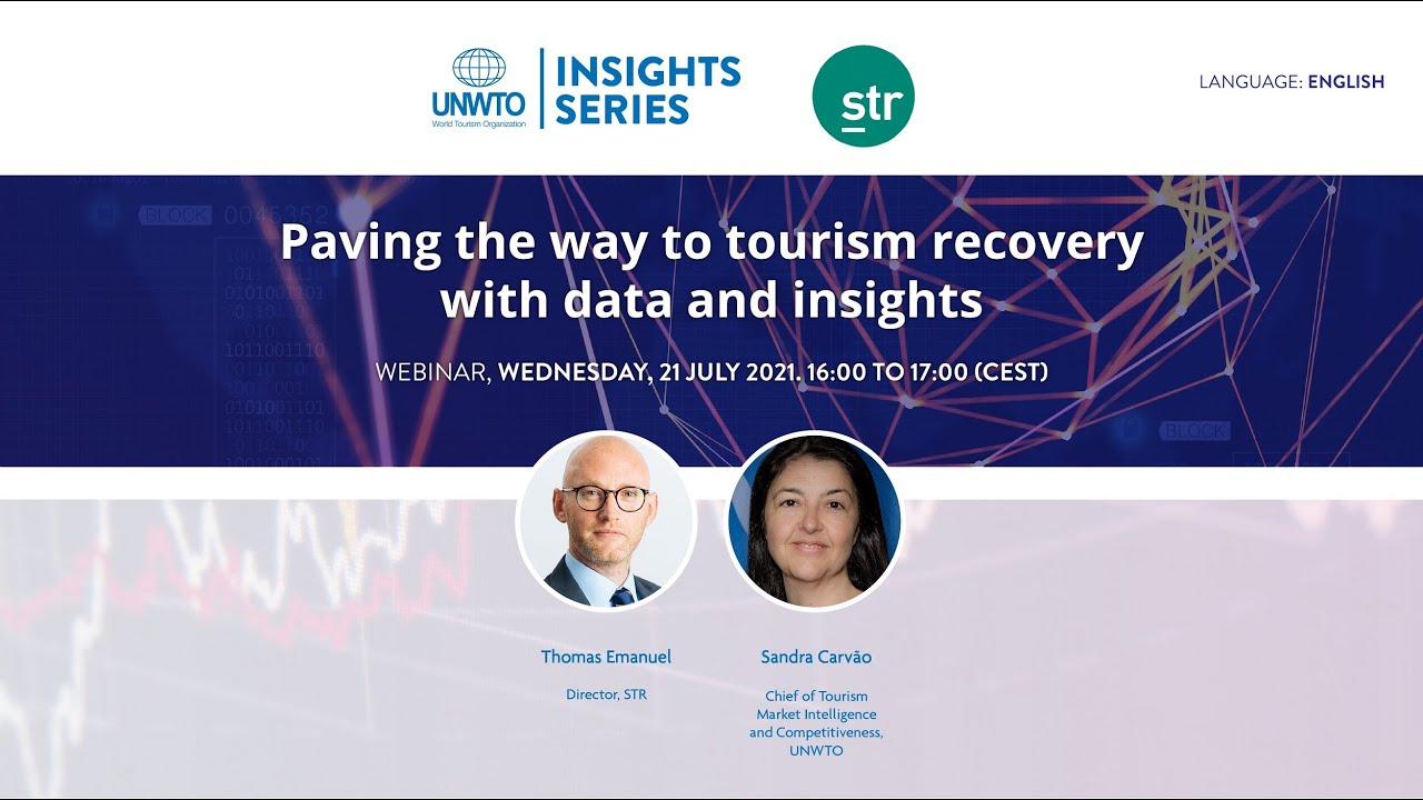 UNWTO Insights series with STR - Paving the way to tourism recovery with data and insights