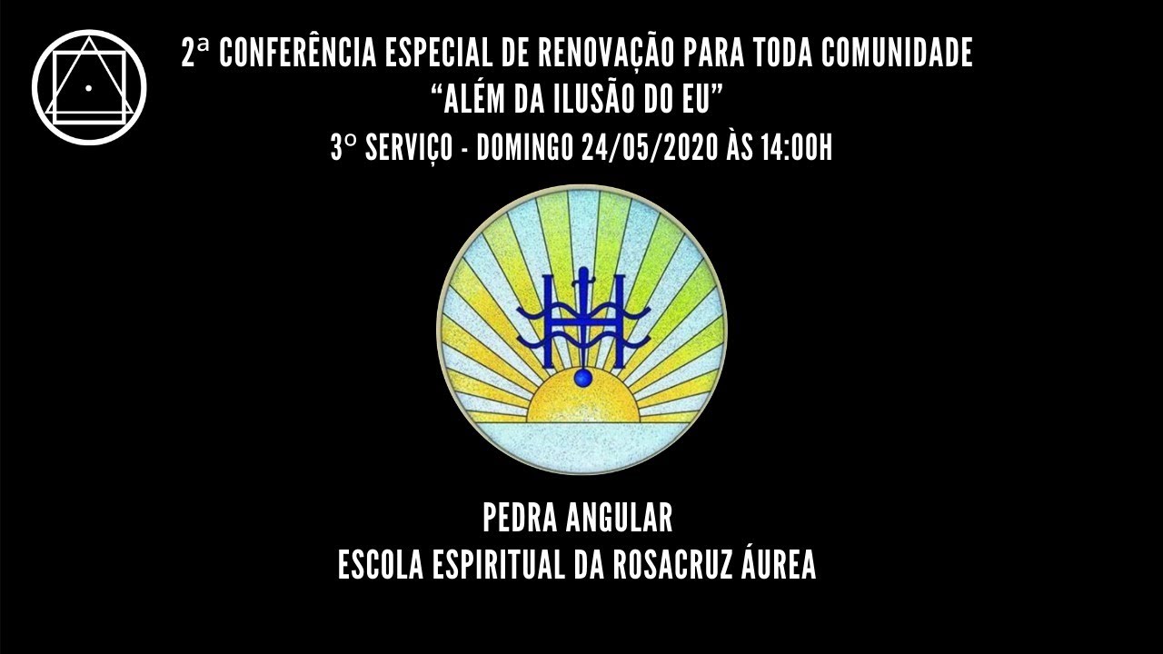 3º Serviço da Conferência para toda a Comunidade - 24/05/2020 - 14h00