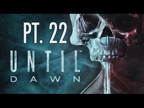 Let's Play Until Dawn PT.22