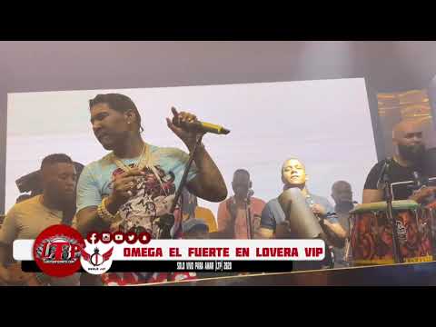 Omega El Fuerte En Lovera VIP - Solo Vivo Para Amar (LTP) 2020