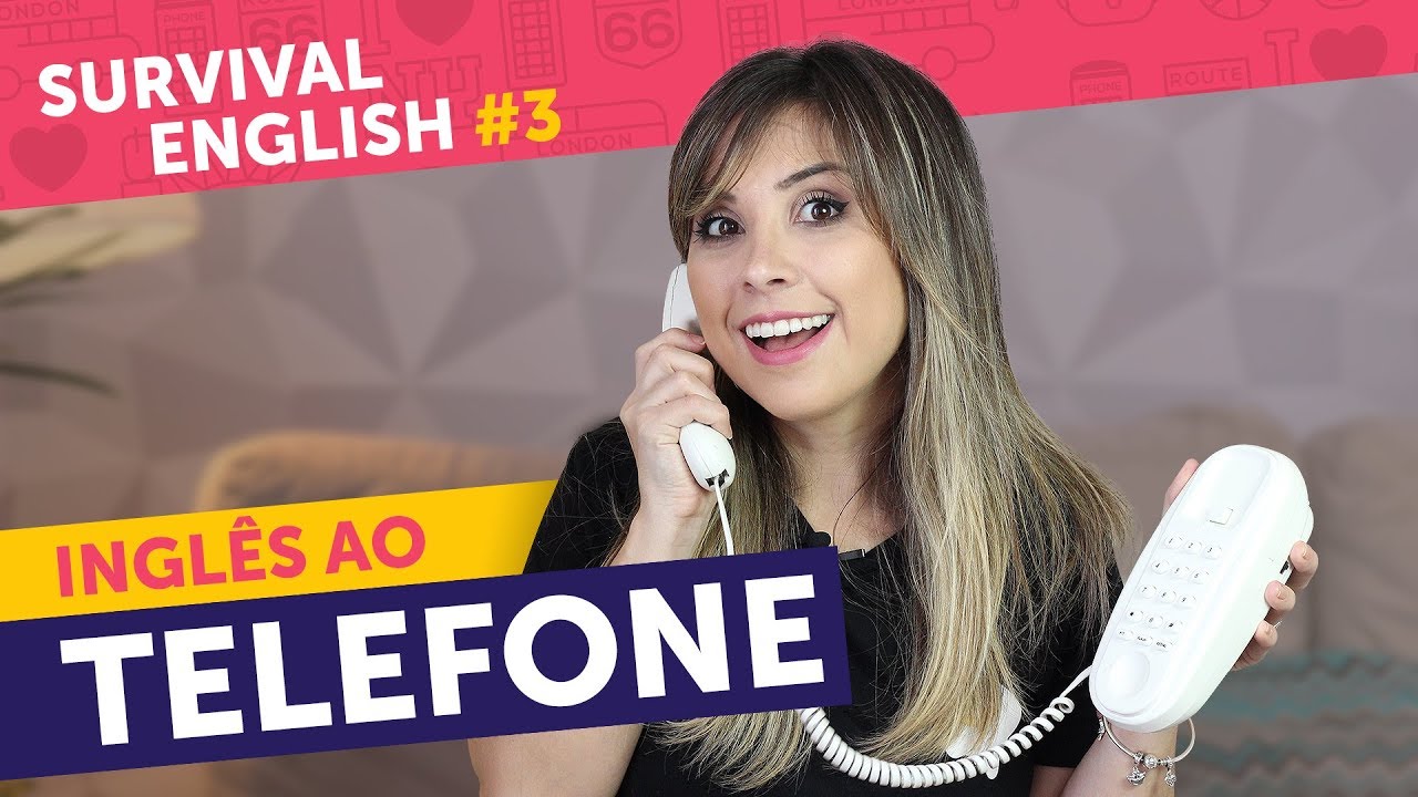 COMO FALAR AO TELEFONE EM INGLÊS (Perca o medo!) | Survival English #3