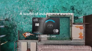 Citi Prestige Card | A world of indulgence awaits
