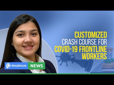 Customized Crash Course for COVID-19 Frontline Workers, and More
