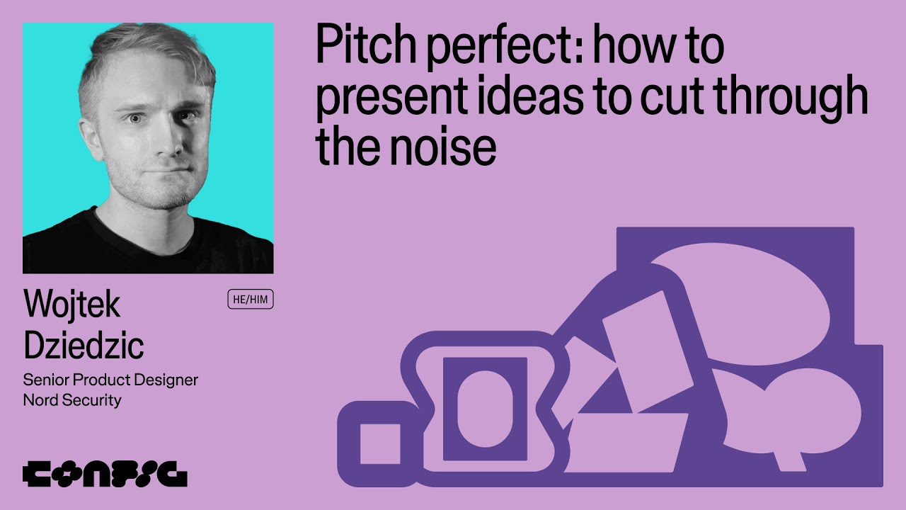 Config 2025: How to pitch ideas and cut through the noise with Wojtek Dziedzic