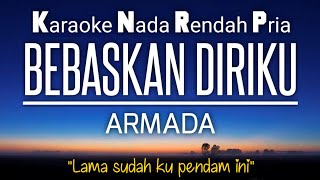 Download lagu Armada - Bebaskan Diriku | Karaoke Lower Key Nada Rendah mp3 Download lagu Armada - Bebaskan Diriku | Karaoke Lower Key Nada Rendah mp3