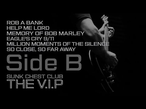 THE V.I.P™ - THE V.I.P™ SUNK CHEST CLUB SIDE B (Official Lyric Videos)