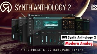 Video thumbnail for UVI Synth Anthology 2: Modern Analog Sounds by SYNTH ANATOMY
