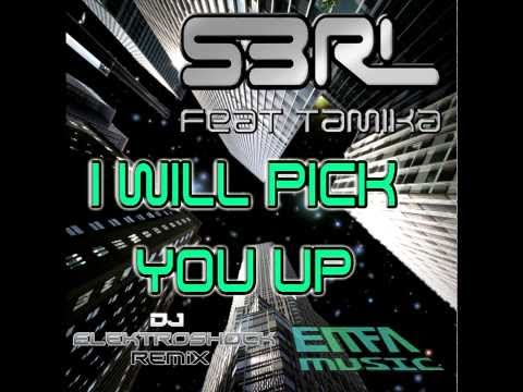 S3RL feat. Tamika - I Will Pick You Up (DJ Elektroshock Remix)
