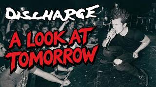 DISCHARGE - A Look At Tomorrow