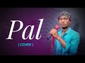 Pal COVER Arijit Singh Cover By Chandan Tanti Pal Cover Pal Cover Pal Cover Pal Cover
