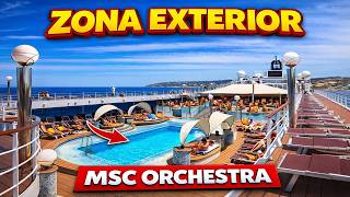 Así es la ZONA EXTERIOR del MSC Orchestra 🚢 | Piscinas, cubierta y vistas