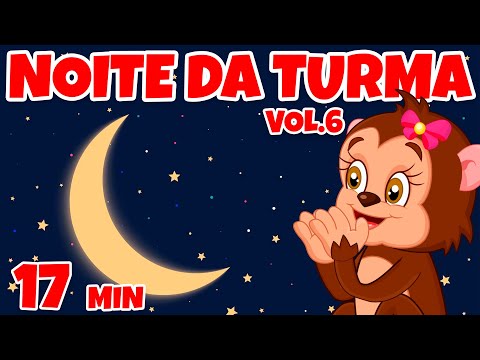 Noite da Turma Vol. 6 - Giramille 17 min | Desenho Animado Musical