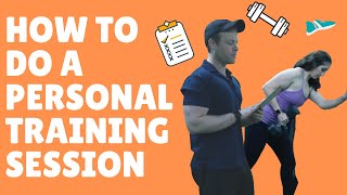Personal Training Session | How To Do One | Personal Trainer Tips