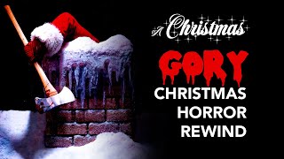 A Christmas Gory - Christmas Horror Rewind