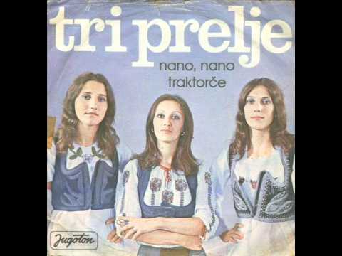 Tri Prelje - Nano Nano