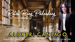 Download lagu ALEXTRI CANIAGO RATOK RANG PADENDANG LAGU MINANG TERPOPULER mp3