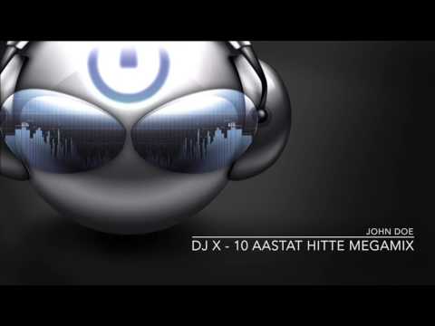 John Doe - DJ X 10 Aastat Hitte Megamix