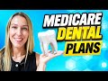 Medicare Dental What Are Your Choices