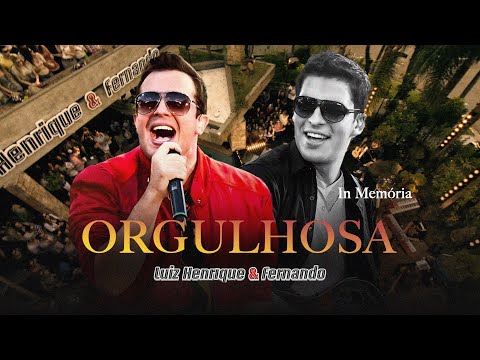 Luiz Henrique & Fernando - Orgulhosa [Clipe Oficial]