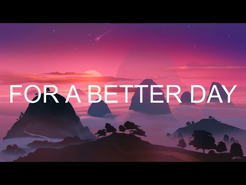 Avicii - For A Better Day (Lyrics)