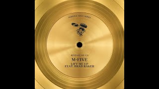 M-Five feat. Brad Raker - Lift Me Up (Original Mix)