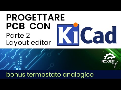 Corso KiCad 6 • Parte 2 : PCB Layout editor