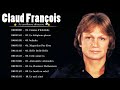 Claude François Les plus grands tubes   Claude François Album Complet 2021   Claude François Best of