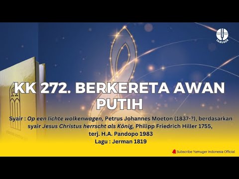 Kidung Keesaan 272 - "Berkereta Awan Putih" (KK 272)