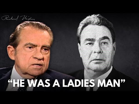 Richard Nixon Reveals Another Side of Soviet Leader Leonid Brezhnev