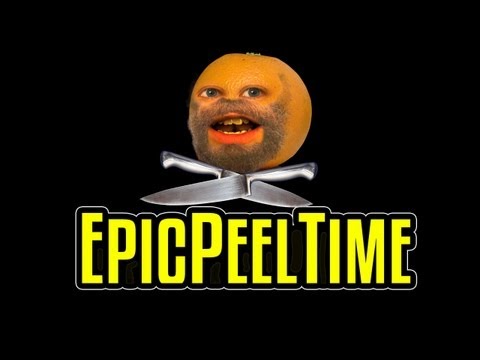 Annoying Orange - Epic Peel Time
