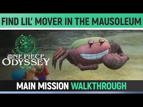 One Piece Odyssey - Find Lil' Mover in the Mausoleum - Mission Quest Walkthrough 🏆
