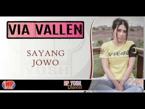 (New) SAYANG JOWO - VIA VALLEN feat GERRY