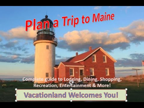 Plan A Trip To in Maine  -  Vacationland Promotions