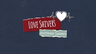 Love Shivers Music Video