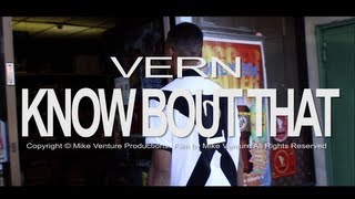 VernDuzIt - Know Bout That