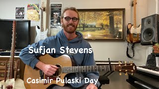 Sufjan Stevens - Casimir Pulaski Day Guitar Arrangement + Tutorial