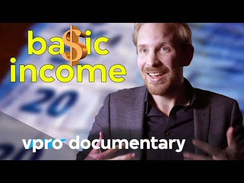 これからの時代、ベーシックインカムは必要なのか？| VPROドキュメンタリー (Do we need basic income in the future? | VPRO Documentary)
