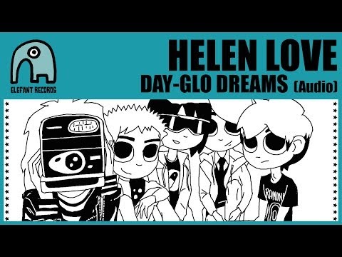 HELEN LOVE - Day-Glo Dreams [Audio]