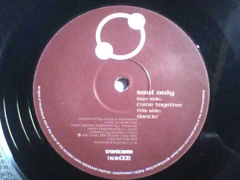 Soul Only ‎– Dancin