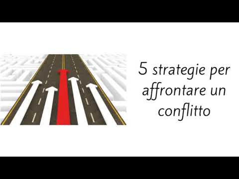 5 strategie per affrontare e gestire un conflitto